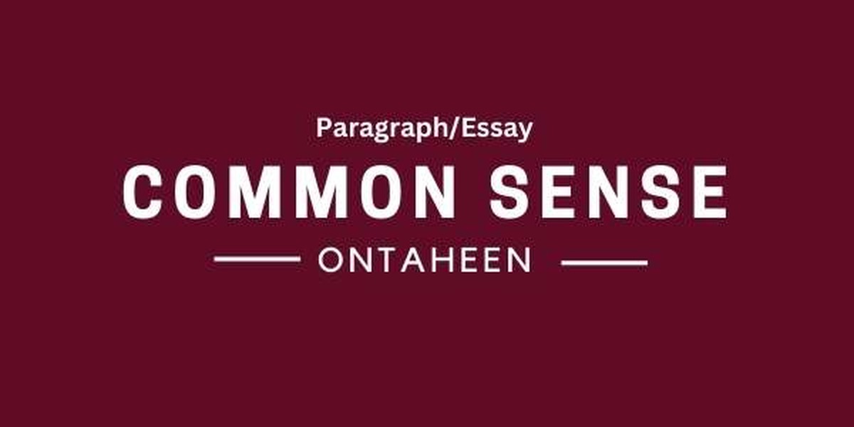 Essay on Common Sense for Class 5-12 (2026)