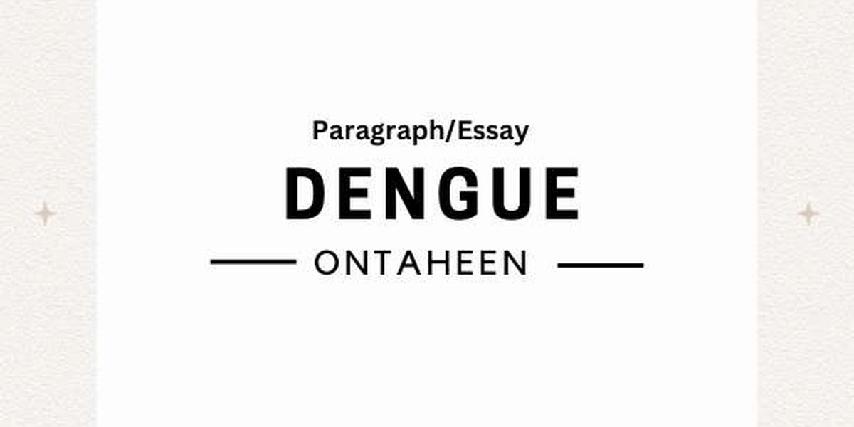 Dengue Essay in English for Classes 5-12 (2026)