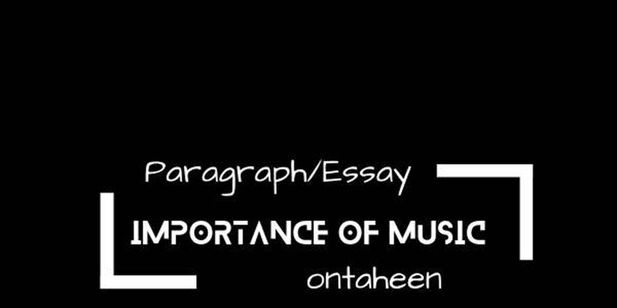 Essay on Importance of Music for Class 5-12 (2026)